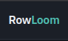 RowLoom