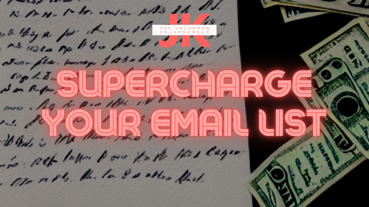 Supercharge Your Email List