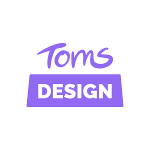 Toms Design