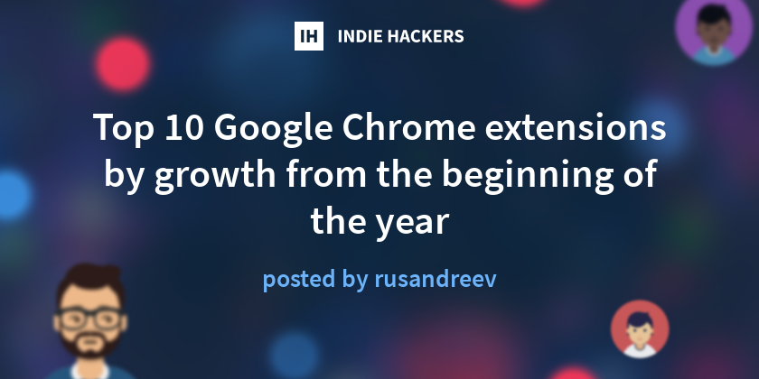 Top 10 Google Chrome Extensions By Growth From The Beginning Of The Year - roblox hack google chrome