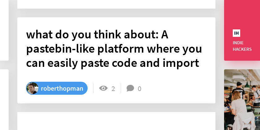 what do you think about: A pastebin-like platform where you can easily ...