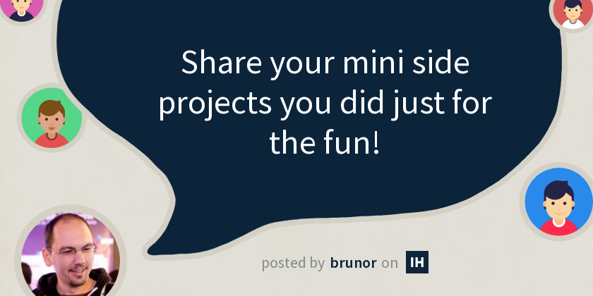 Share your mini side projects you did just for the fun! - Indie Hackers