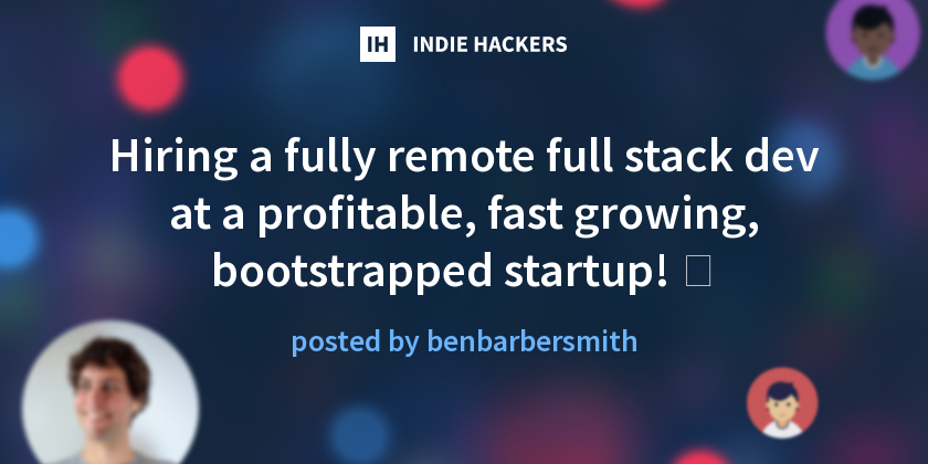 Hiring a fully remote full stack dev at a profitable, fast growing ...