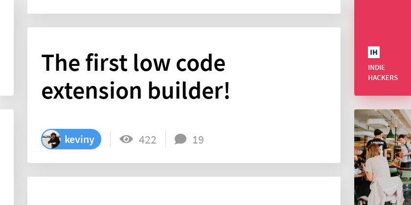 The first low code extension builder! - Indie Hackers
