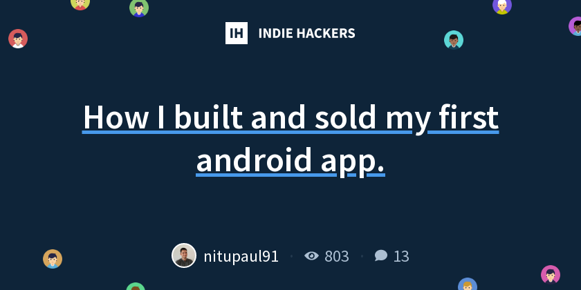 How I built and sold my first android app. - Indie Hackers