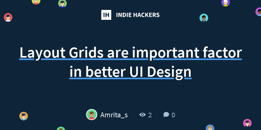 Layout Grids are important factor in better UI Design - Indie Hackers