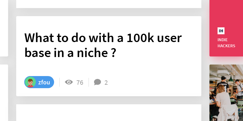 What to do with a 100k user base in a niche ? - Indie Hackers