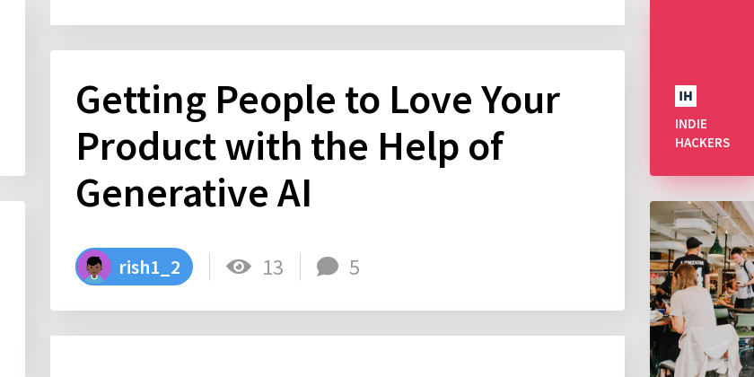 Getting People to Love Your Product with the Help of Generative AI ...