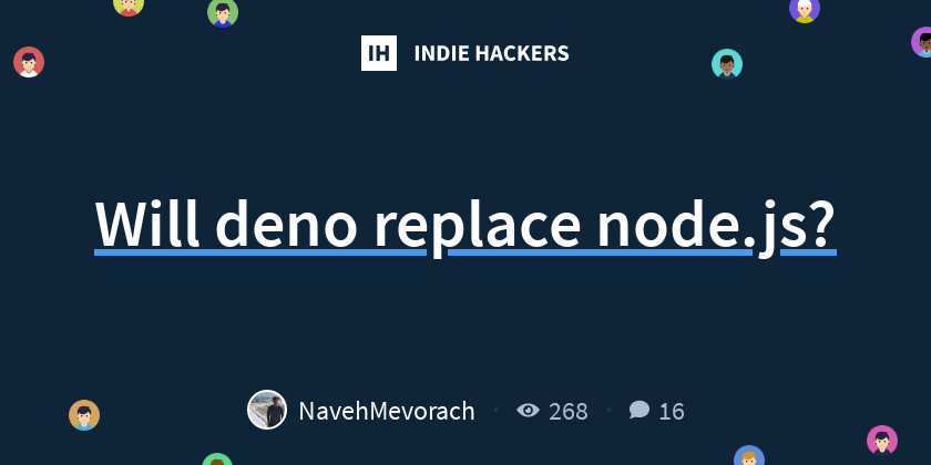 Will deno replace node.js? - Indie Hackers