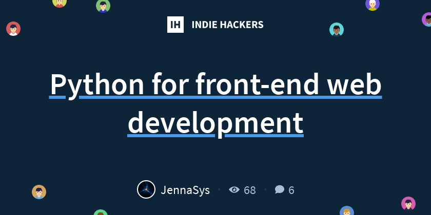 Python for front-end web development - Indie Hackers