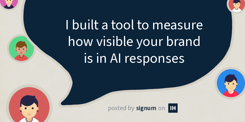I built a tool to measure how visible your brand is in AI responses