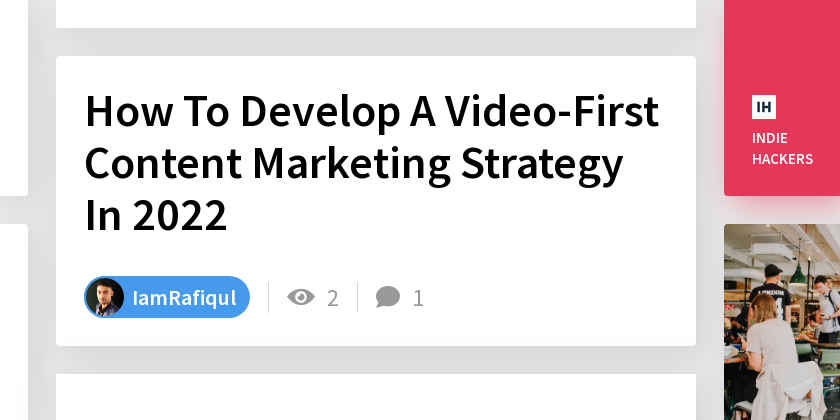 How To Develop A Video-First Content Marketing Strategy In 2022 - Indie ...