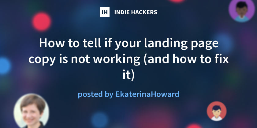 How to tell if your landing page copy is not working (and how to fix it)
