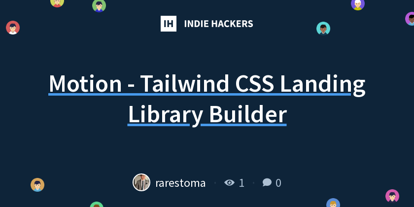 Motion - Tailwind CSS Landing Library Builder - Indie Hackers