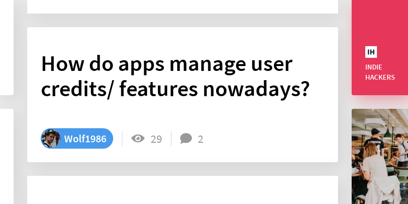 How do apps manage user credits/ features nowadays? - Indie Hackers