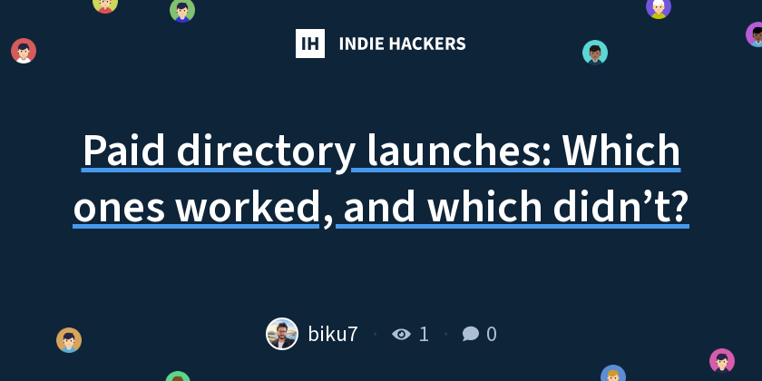 Paid directory launches: Which ones worked, and which didn’t?