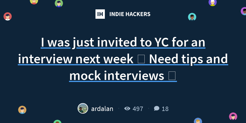 I was just invited to YC for an interview next week 😱 Need tips and ...