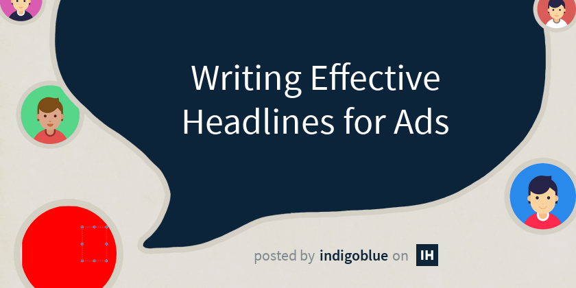 Writing Effective Headlines for Ads - Indie Hackers