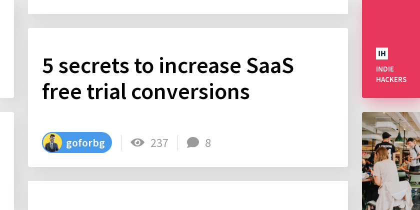 5 secrets to increase SaaS free trial conversions - Indie Hackers