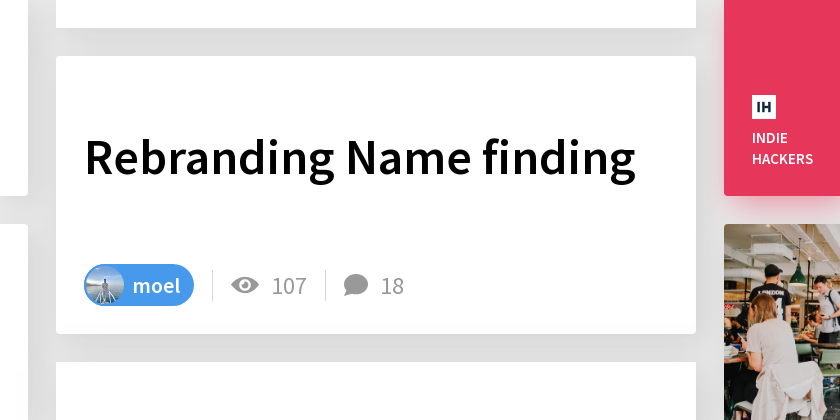 Rebranding Name finding - Indie Hackers