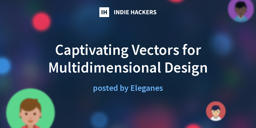 Captivating Vectors for Multidimensional Design