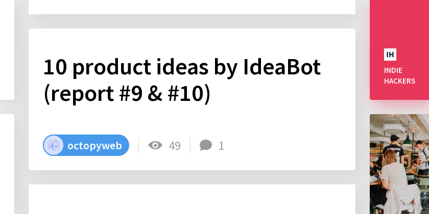 10 product ideas by IdeaBot (report #9 & #10)