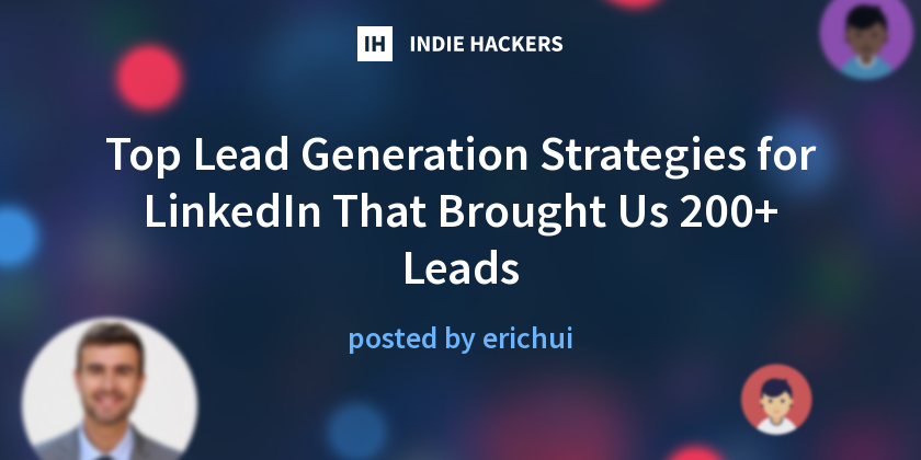 Top Lead Generation Strategies for LinkedIn That Brought Us 200+ Leads ...