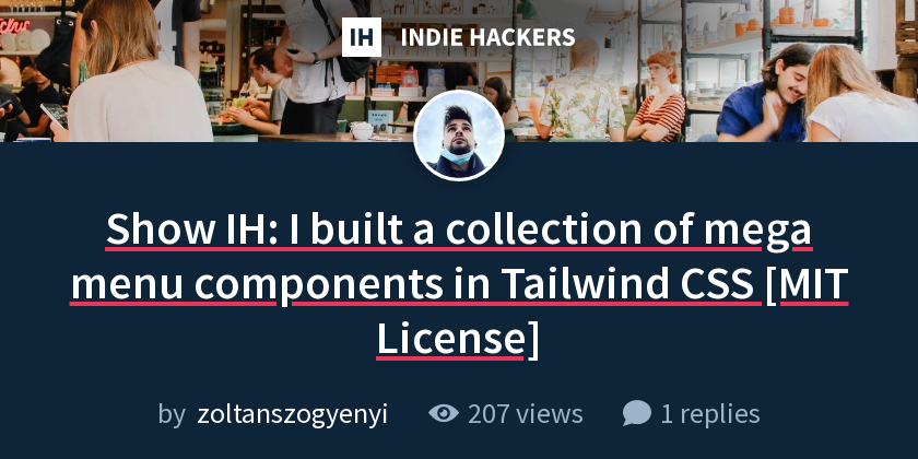 Show IH: I built a collection of mega menu components in Tailwind CSS ...