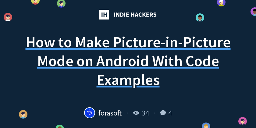 How to Make Picture-in-Picture Mode on Android With Code Examples ...