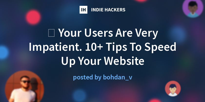 📱 Your Users Are Very Impatient. 10+ Tips To Speed Up Your Website ...