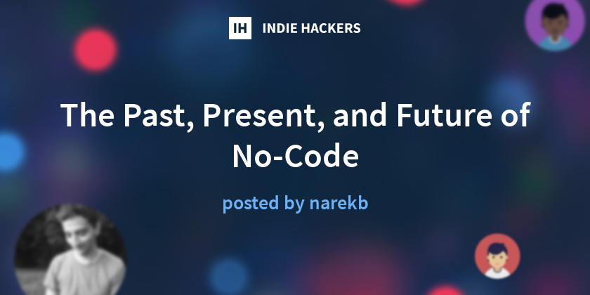 The Past, Present, and Future of No-Code