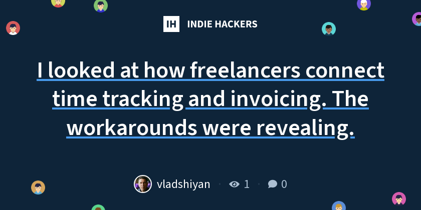 I looked at how freelancers connect time tracking and invoicing. The workarounds were revealing.