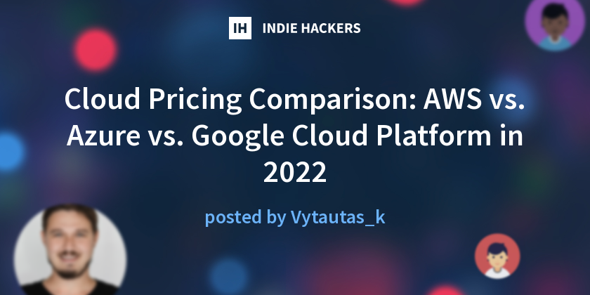 Cloud Pricing Comparison: AWS vs. Azure vs. Google Cloud Platform in ...