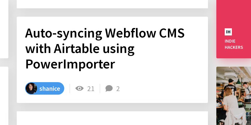 Auto-syncing Webflow CMS with Airtable using PowerImporter - Indie Hackers