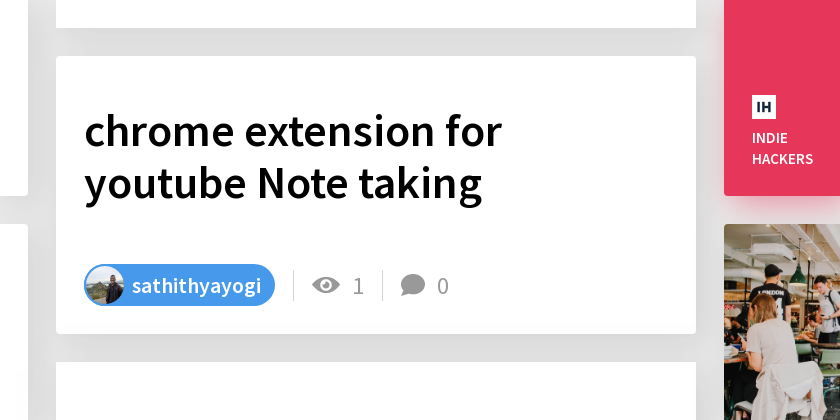 chrome extension for youtube Note taking - Indie Hackers