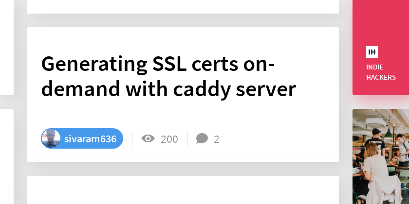 Generating SSL certs on-demand with caddy server - Indie Hackers