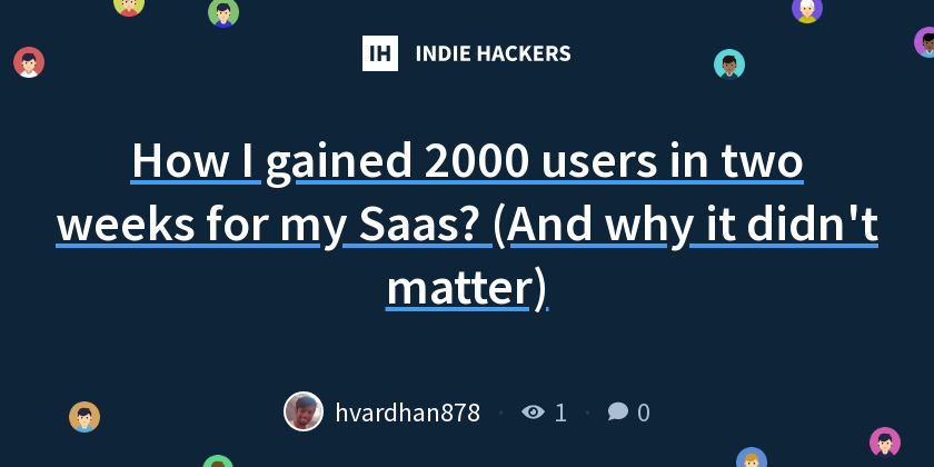 How I gained 2000 users in two weeks for my Saas? (And why it didn't ...