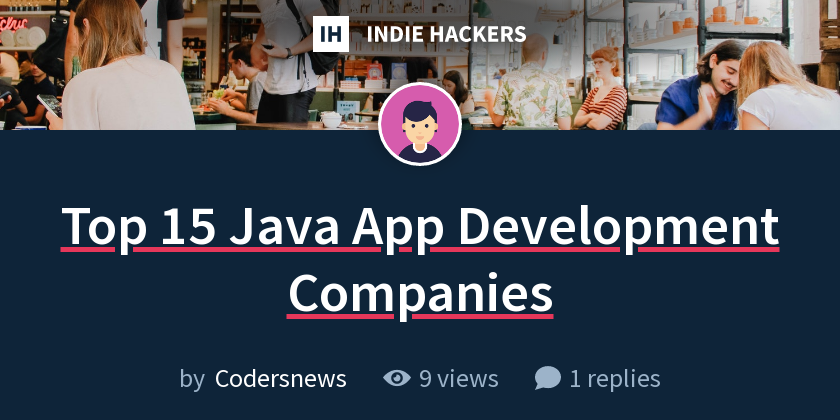 Top 15 Java App Development Companies