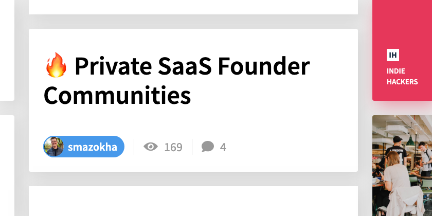 🔥 Private SaaS Founder Communities - Indie Hackers