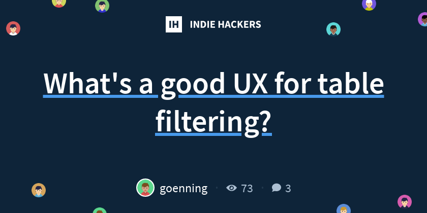 What's a good UX for table filtering? - Indie Hackers