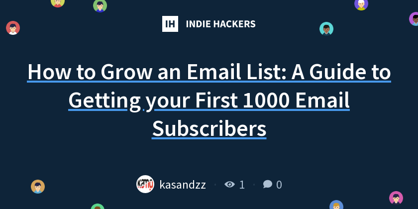 How to Grow an Email List: A Guide to Getting your First 1000 Email ...