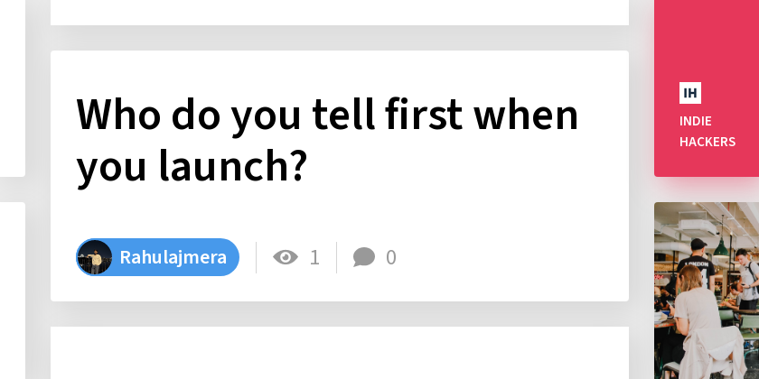 Who do you tell first when you launch?