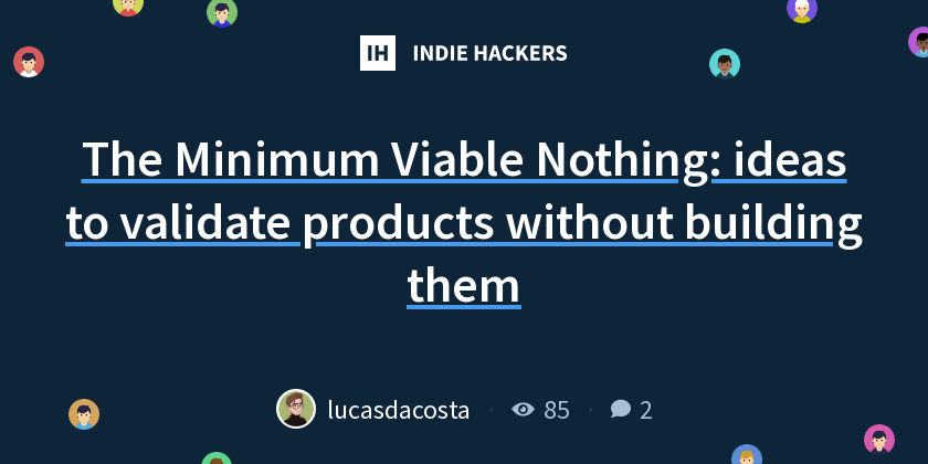 The Minimum Viable Nothing: ideas to validate products without building ...