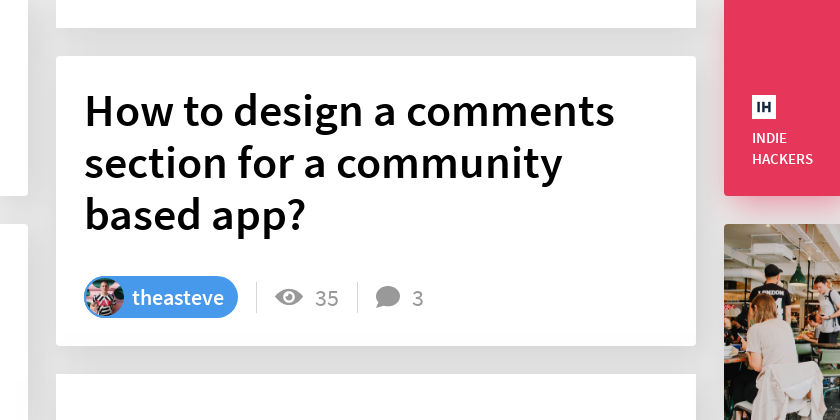 How to design a comments section for a community based app? - Indie Hackers