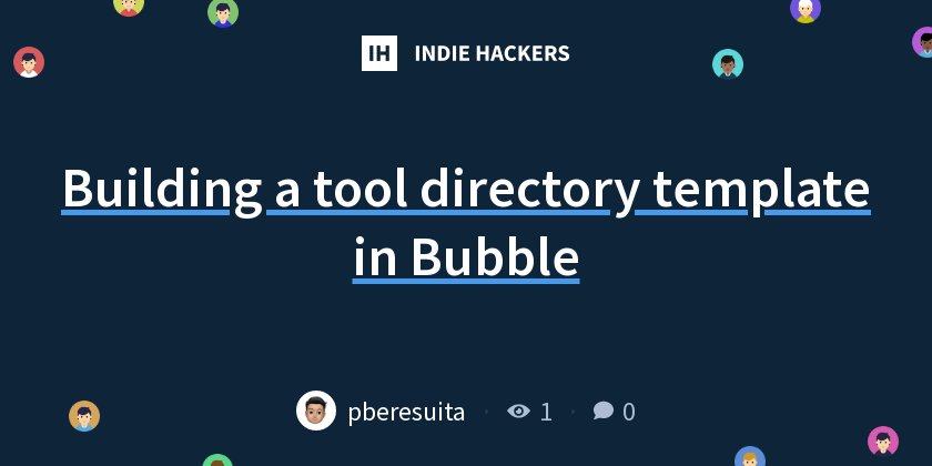Building a tool directory template in Bubble - Indie Hackers