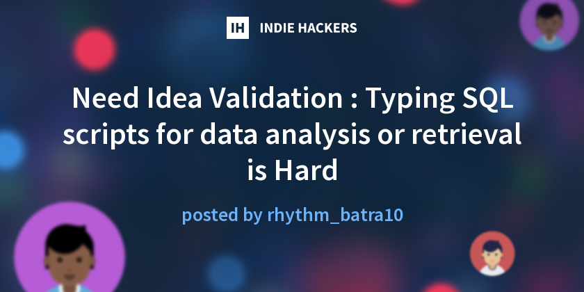 Need Idea Validation : Typing SQL scripts for data analysis or ...
