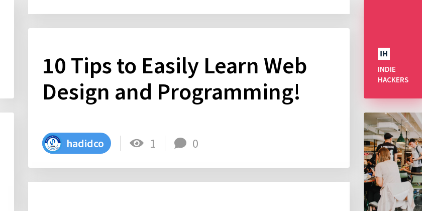 10 Tips to Easily Learn Web Design and Programming! - Indie Hackers