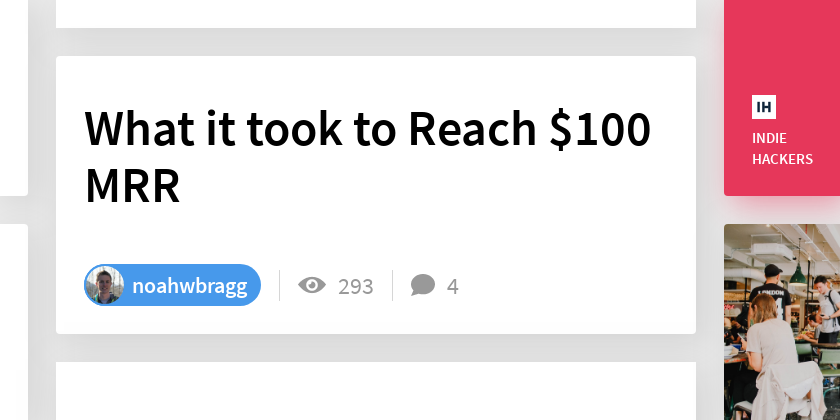 What it took to Reach $100 MRR - Indie Hackers