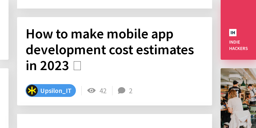 How to make mobile app development cost estimates in 2023 📲 - Indie Hackers