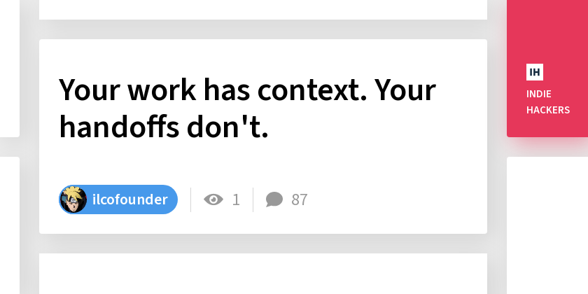 Your work has context. Your handoffs don't.